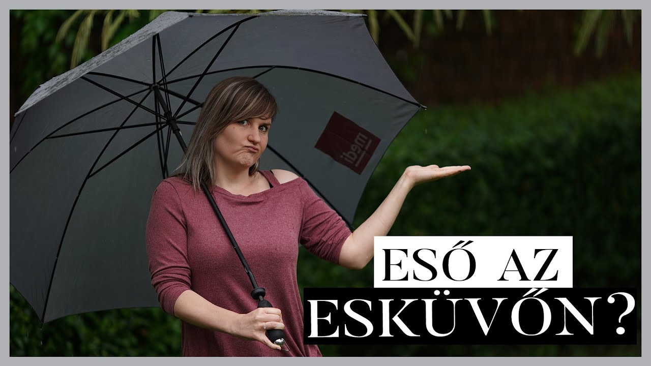 ESŐ AZ ESKÜVŐN: Hogyan készüljünk fel egy esős esküvőre?