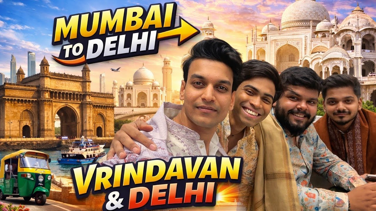 Mumbai to Delhi 🇮🇳 | Vrindavan Mandir 😍, Delhi Wedding & Boys Trip Madness 🔥