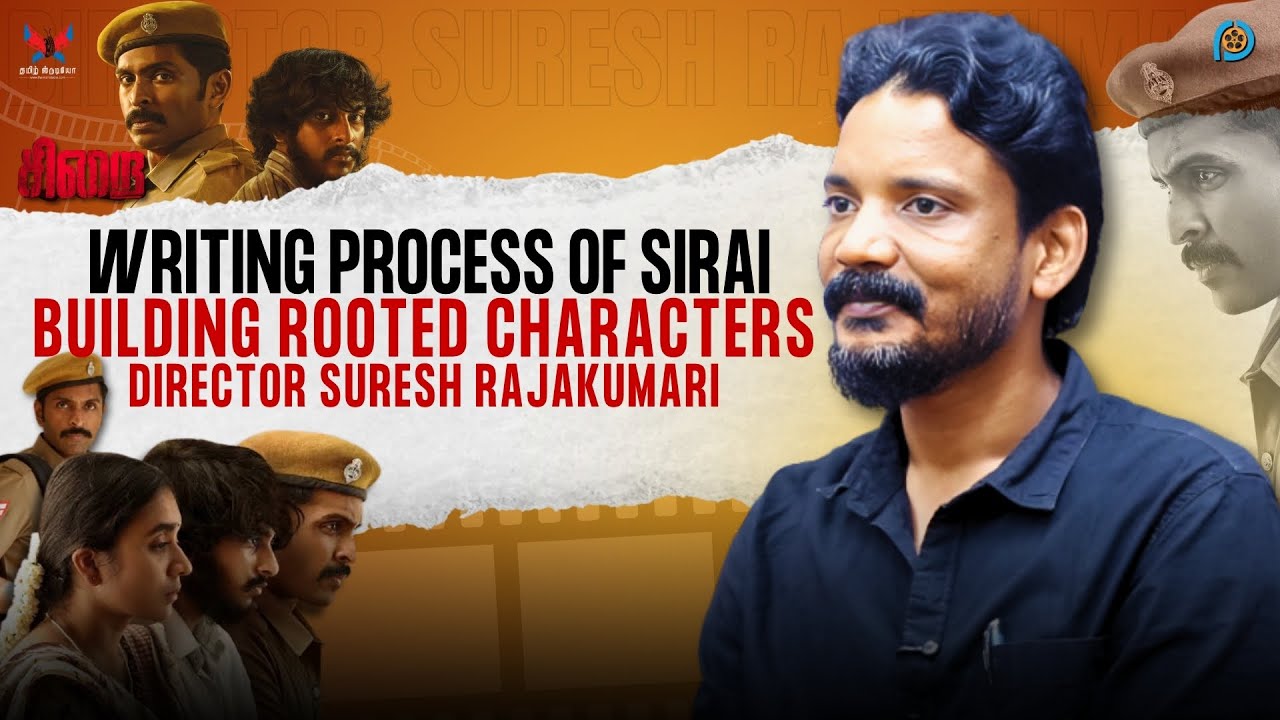 WRITING PROCESS OF #sirai MOVIE | DIRECTOR SURESH RAJAKUMATI | PURE CINEMA