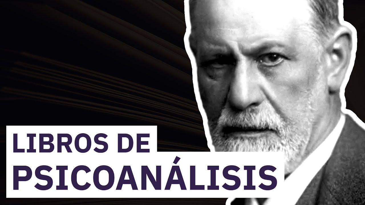 10 Libros de Psicoan&aacute;lisis 🧠 | Imprescindibles a la hora de estudiarlo