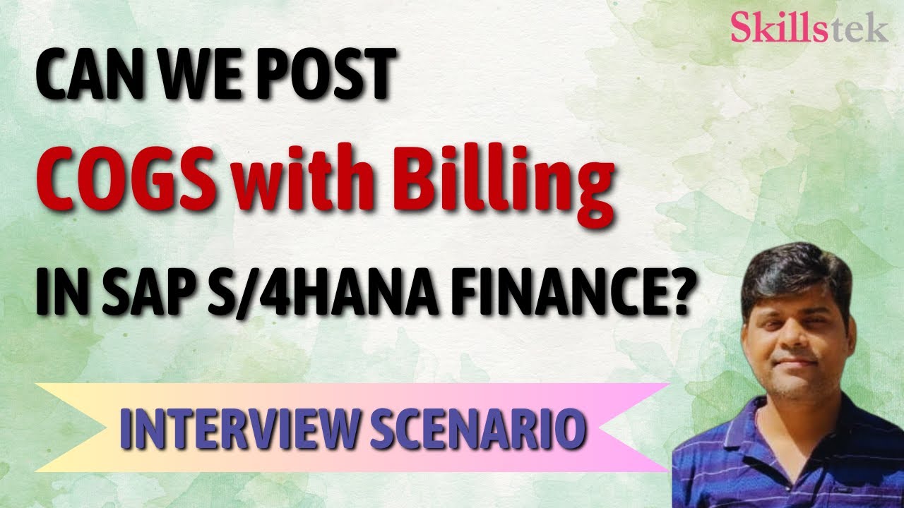 Can We Post COGS with Billing in SAP? | Interview Scenario on Order To Cash | SAP S4 HANA Finance