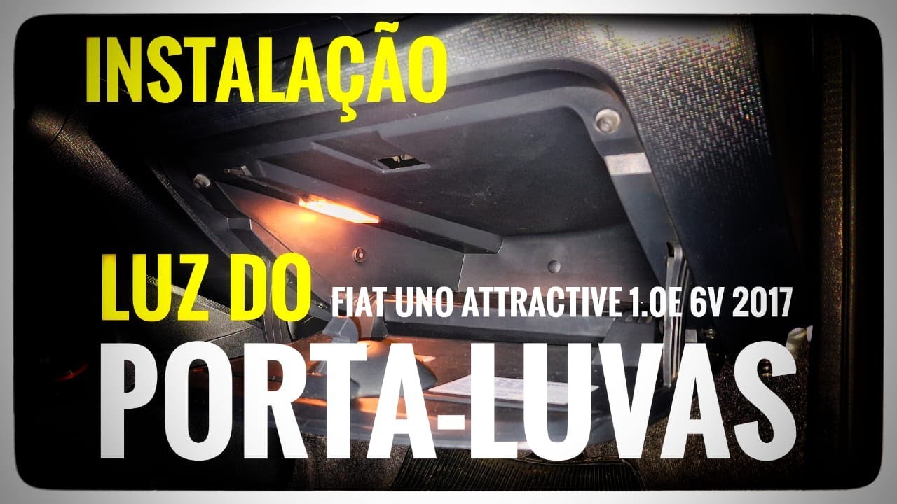 Instalação da luz do porta-luvas - Fiat Uno Attractive 1.0E 6V 2017