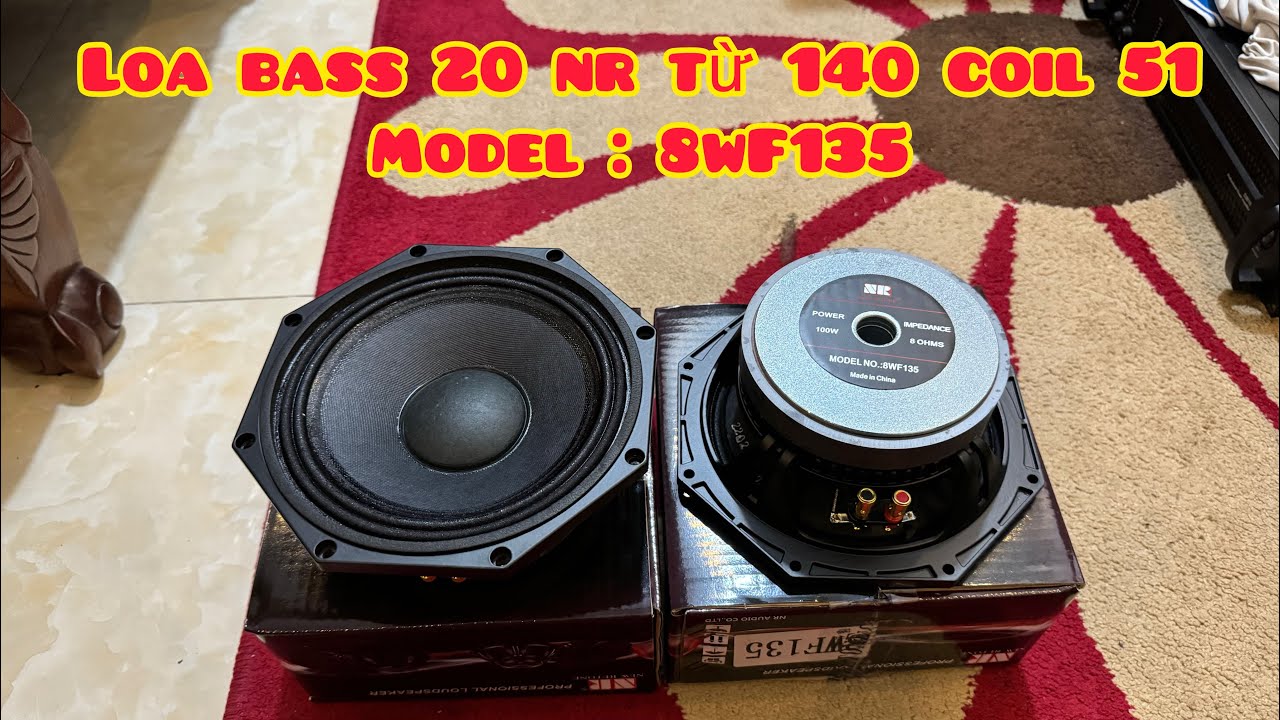 Loa Bass 20 NR, Model : 8WF135, Từ 140 Coil 51, Test Qu&aacute; Hay, Gi&aacute; &Ecirc;m, Lh Zalo 0988885815