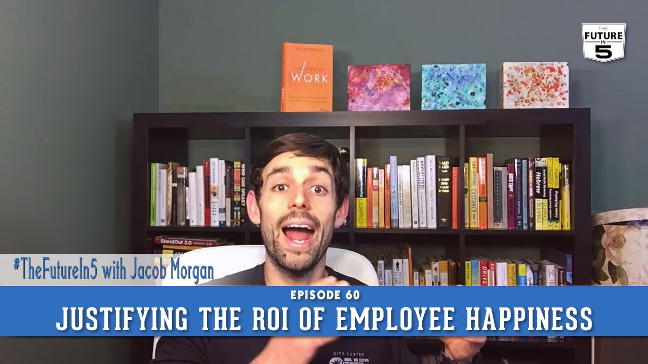 Justifying The ROI of Employee Happiness