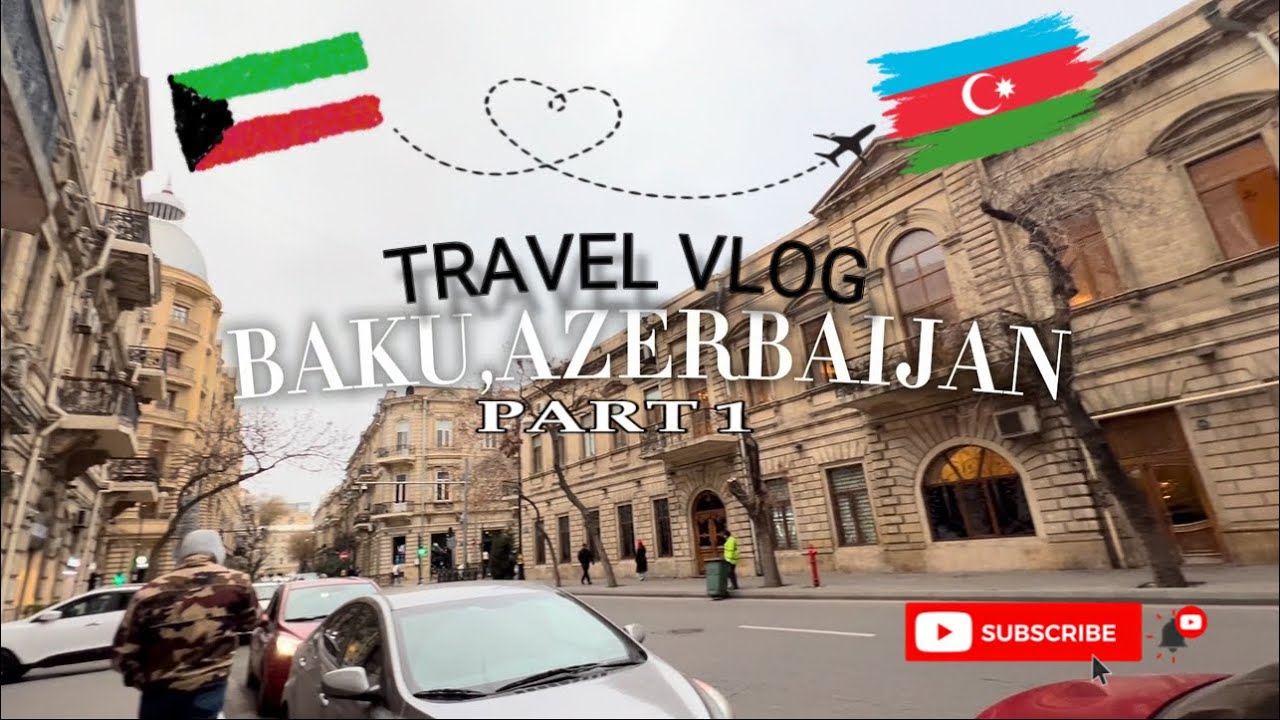 BAKU, AZERBAIJAN 🇦🇿 (Travel Vlog Part 1)