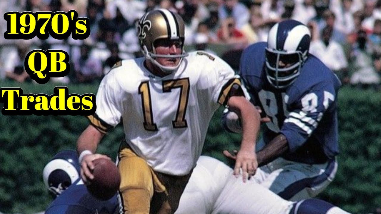 9 Major Quarterback Trades Of The 1970's