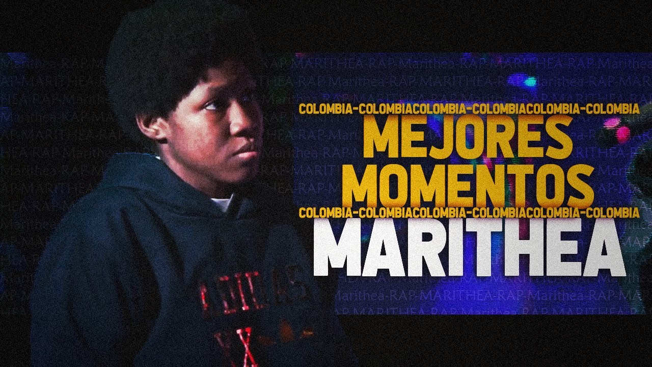 💎MEJORES RIMAS DE MARITHEA💎FREESTYLE COLOMBIA🔥HIP HOP