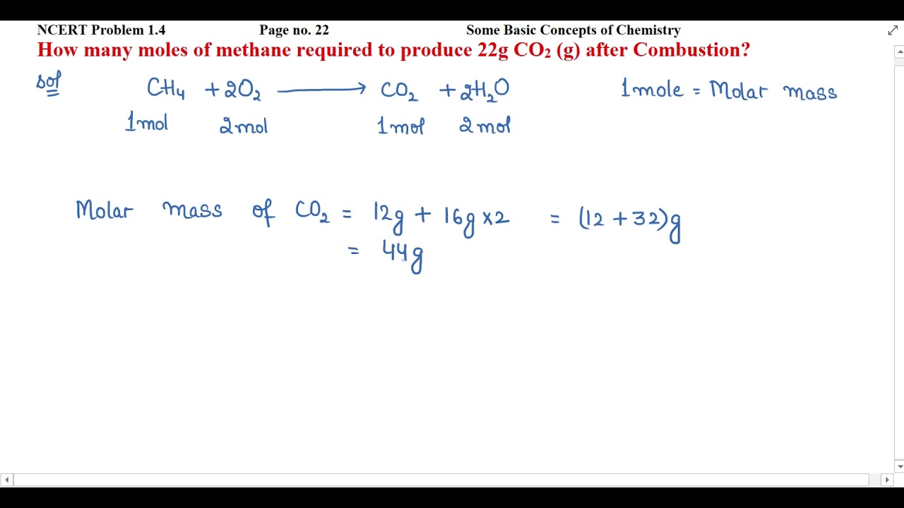 (English) How many moles of methane required to produce 22g CO2 (g) after Combustion?