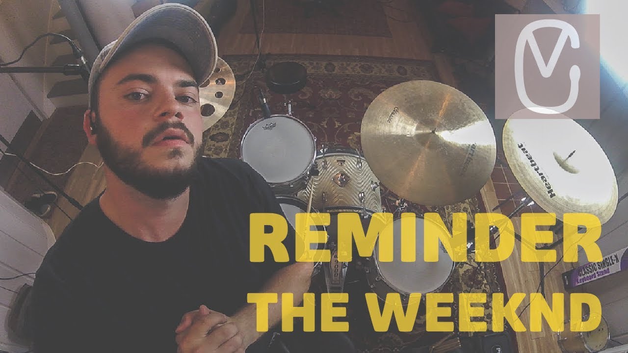 The Weeknd - Reminder - Drum Cover