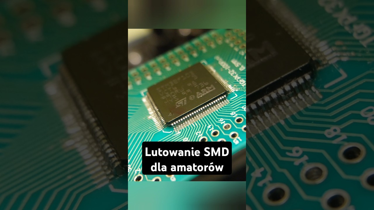Lutowanie Układ&oacute;w SMD Bez Profesjonalnego Sprzętu