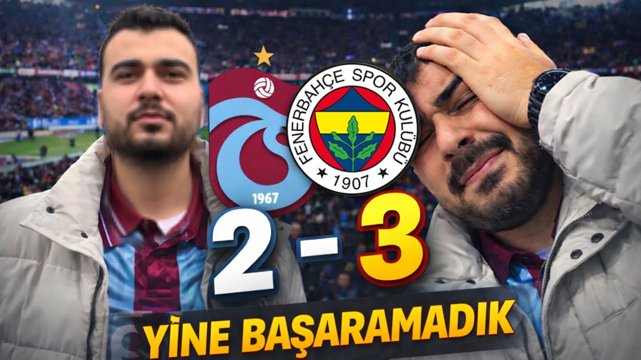 KÜRŞAT DAYI TRABZONSPOR FENERBAHÇE STADYUM TEPKİ!!! YİNE OLMADI!!!