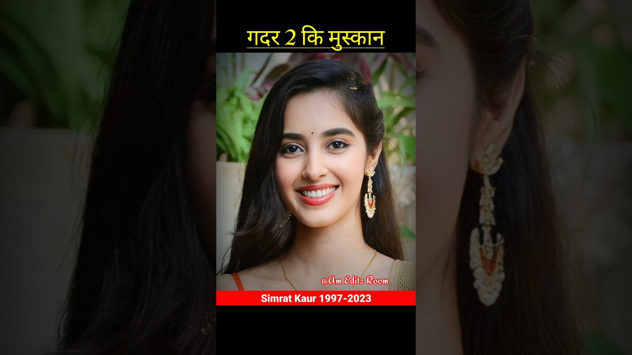 Simrate Kaur (Gadar 2 ki Muskan ) Transformation #transformation #shorts