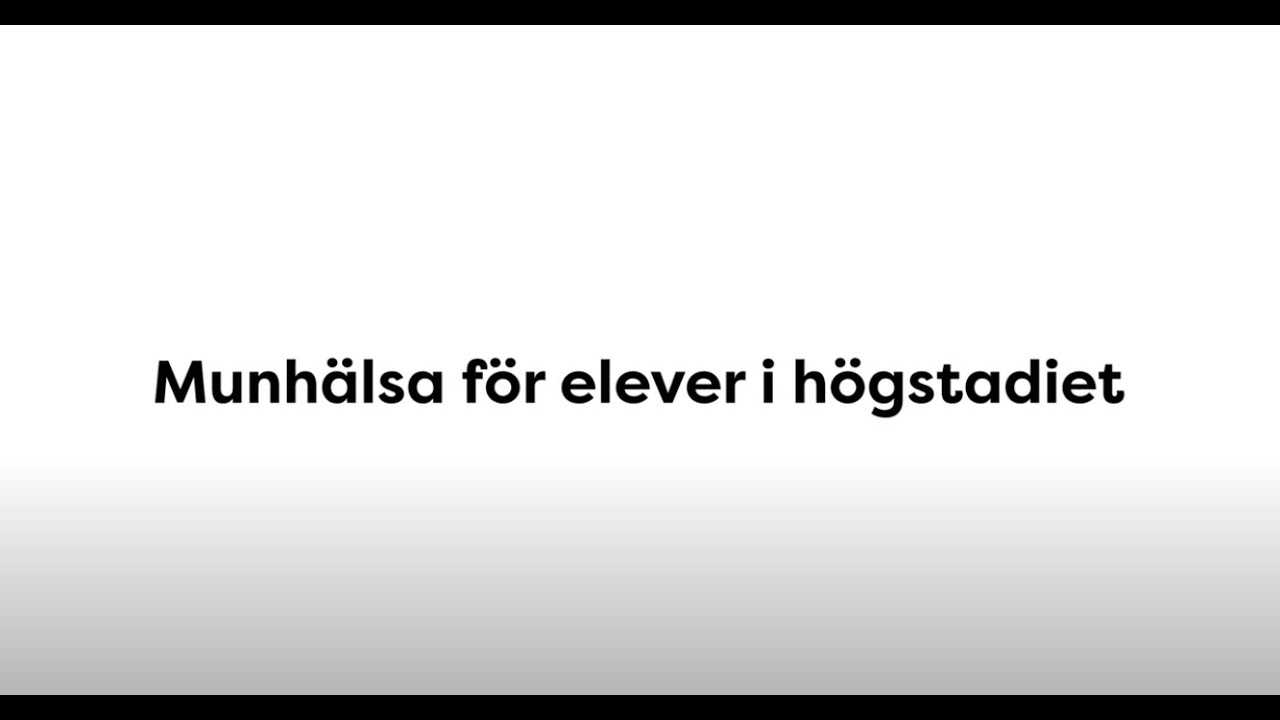 Munh&auml;lsa f&ouml;r elever i h&ouml;gstadiet