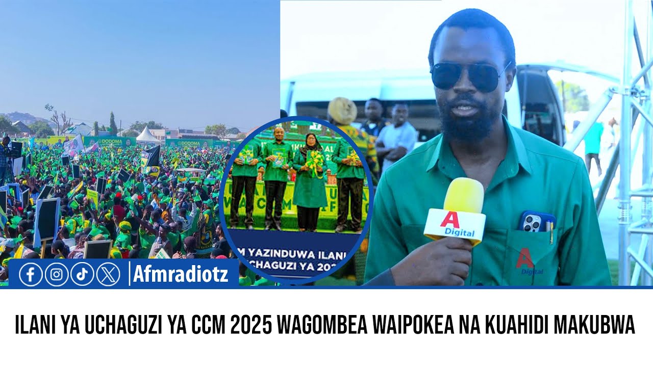 ILANI YA UCHAGUZI YA CCM 2025 WAGOMBEA WAIPOKEA NA KUHAIDI MAKUBWA.