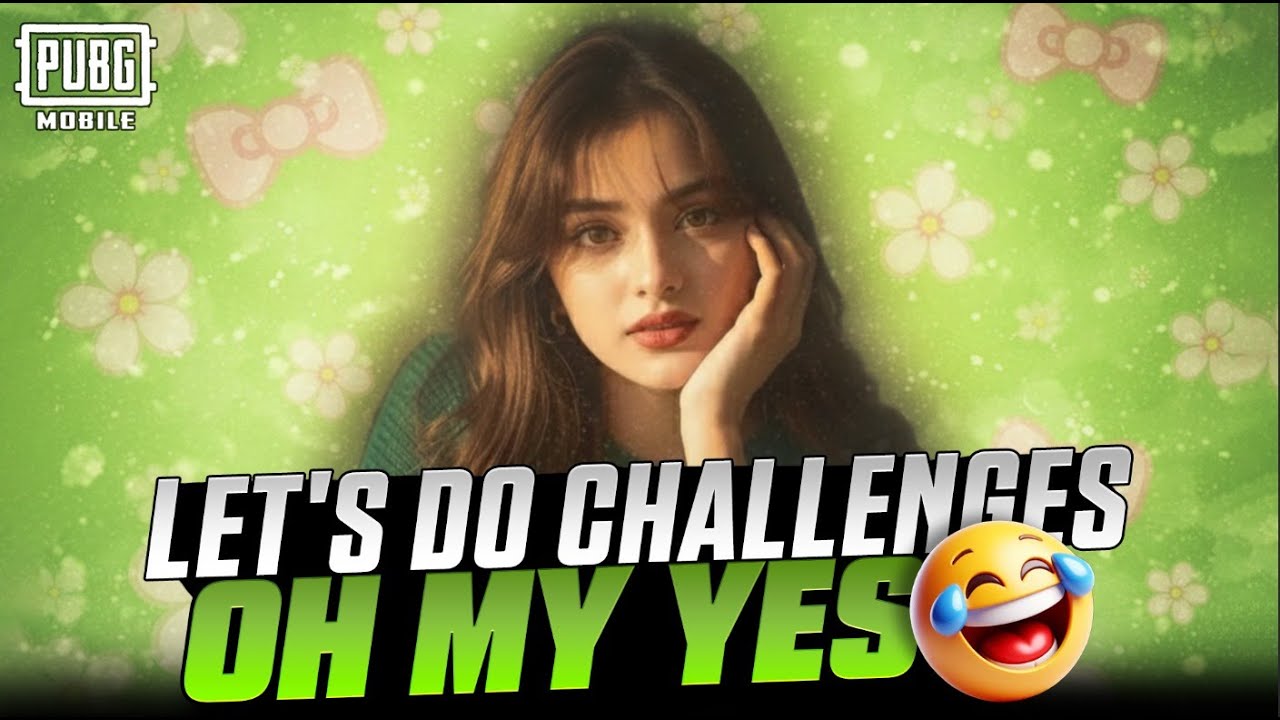 🎀 LETS DO CHALLENGES OHH MY YESS 😂| PUBG MOBILE LIVE CUSTOM ROOMS