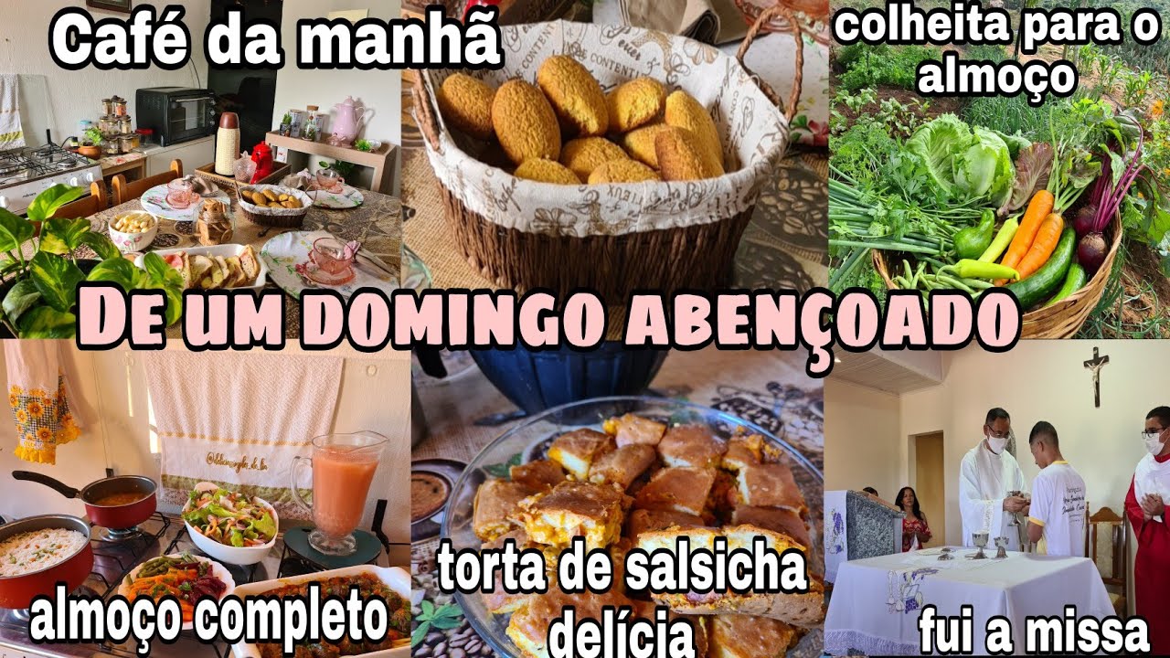 CAFÉ DA MANHÃ CAPRICHADO DE DOMINGO/ ALMOÇO COMPLETO COLHEITA/ TORTA DE SALSICHA/ FUI A MISSA / VLOG