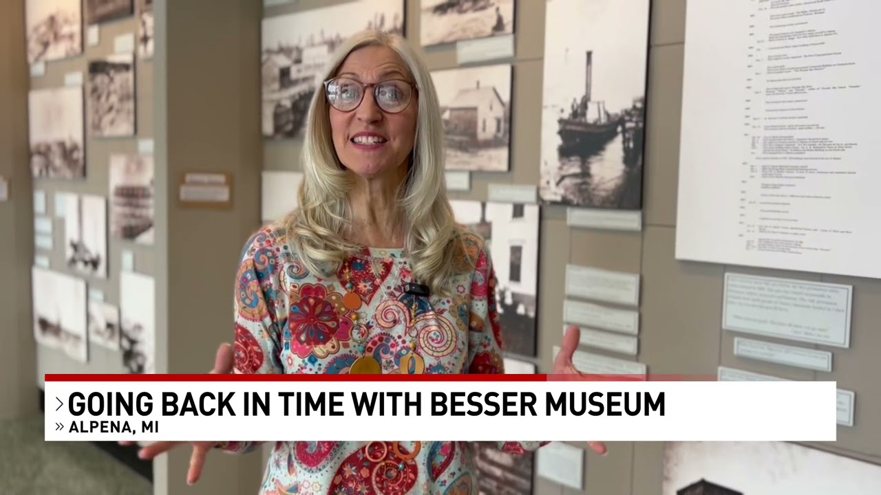 WBKB Visits Besser Museum's 'Discover Northeast Michigan History' Exhibit