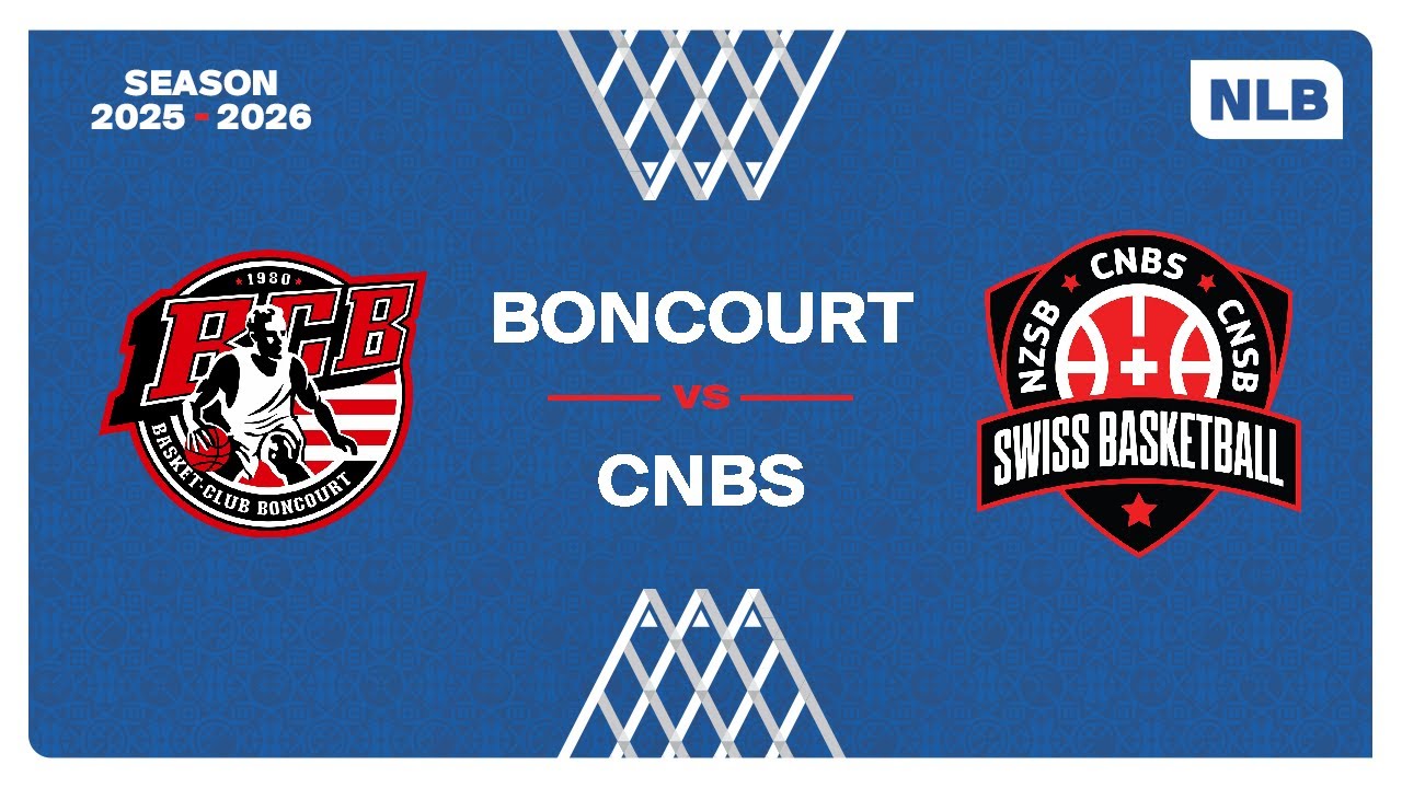 NLB Men｜Day 4: BONCOURT vs. CNBS