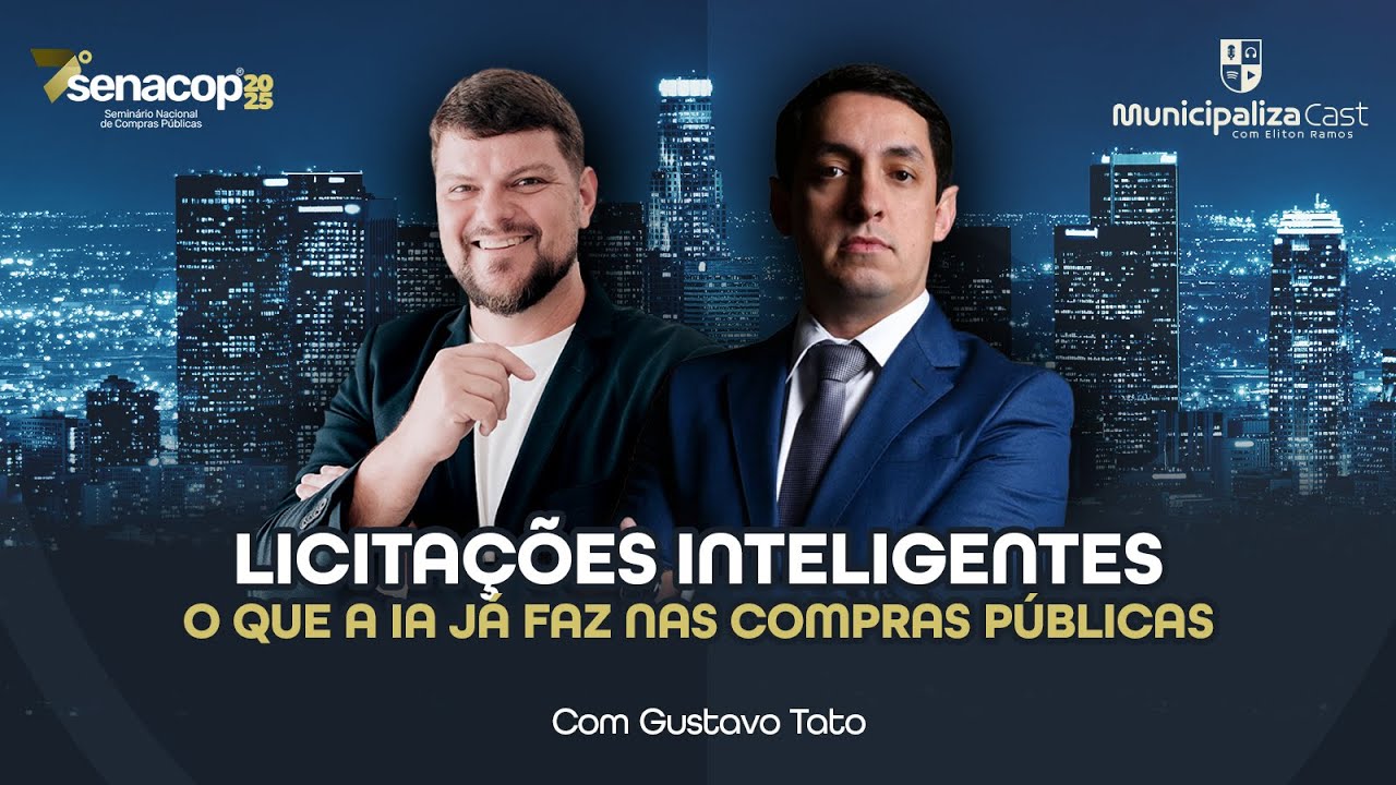 MUNICIPALIZACAST - EP 21 - LICITAÇÕES INTELIGENTES