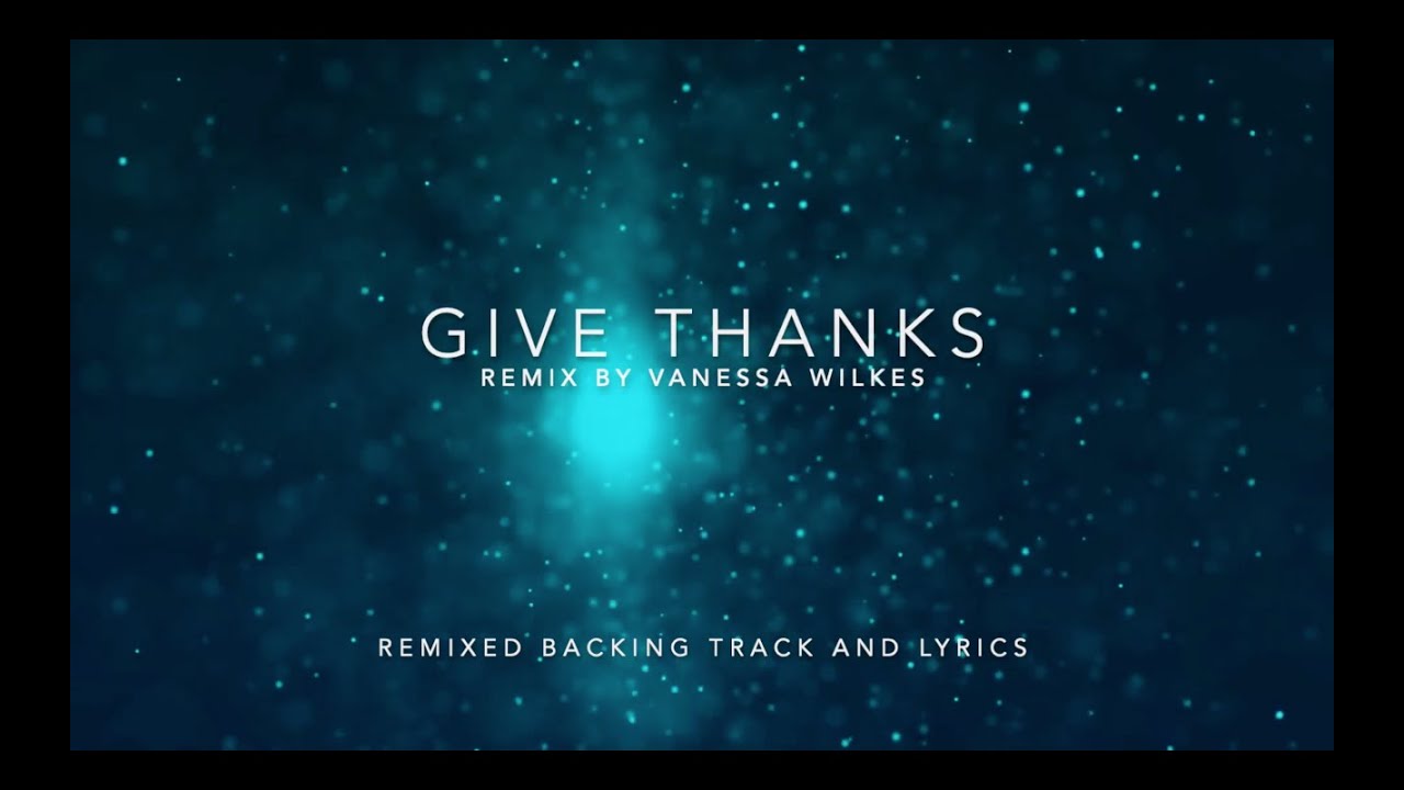 Don Moen - Give Thanks (Gospel Remix) | Backing Track