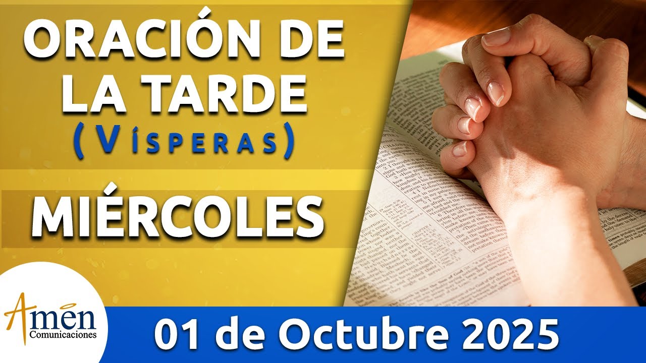 Oración de la Tarde Hoy Miércoles 01 Octubre 2025 l Padre Carlos Yepes | Católica | Dios
