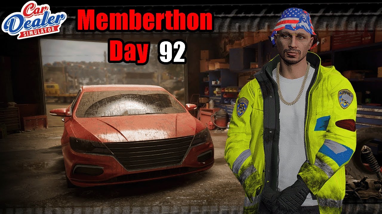 Finishing Car Dealership Simulator! - Memberthon Day 92