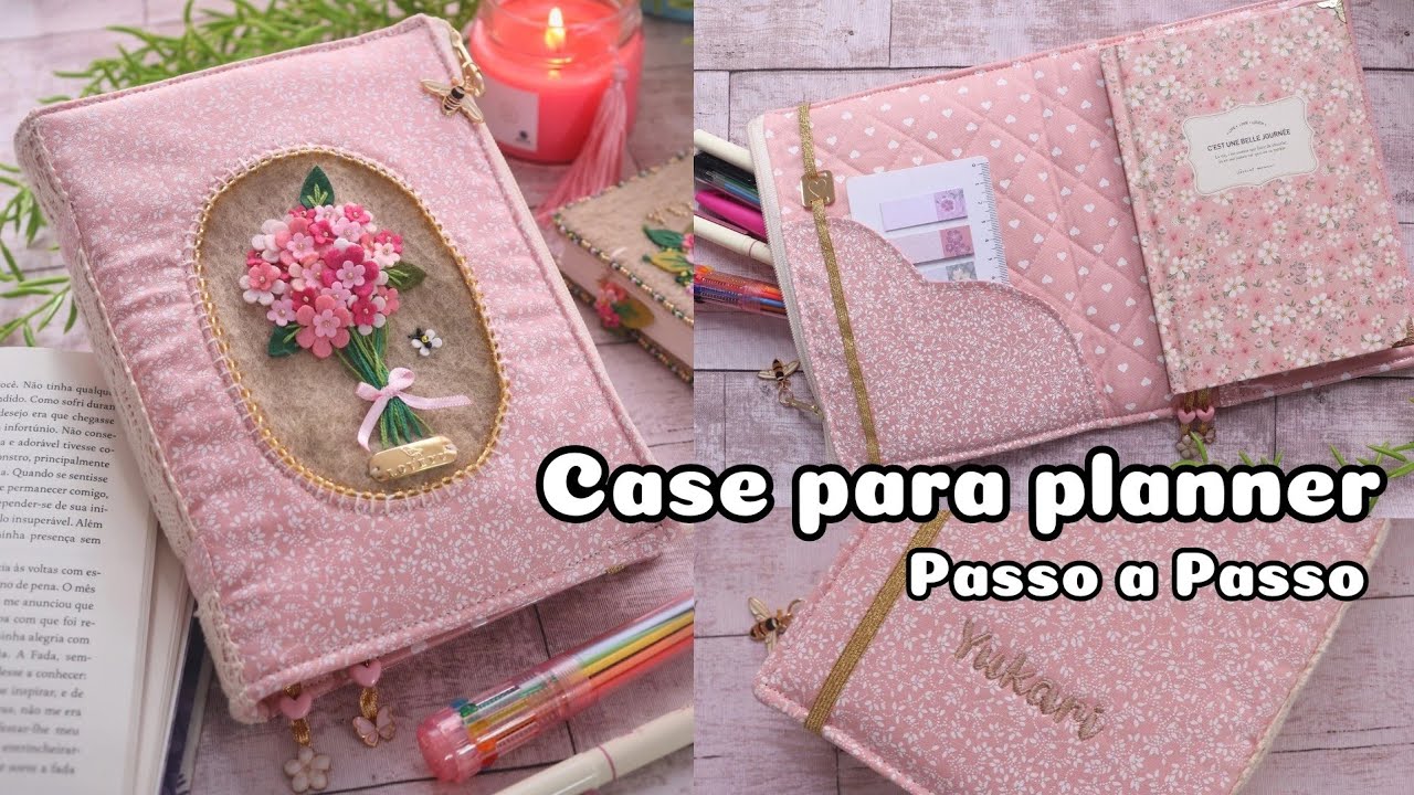 CASE PARA PLANNER - Passo a Passo | Atelier LoveYu