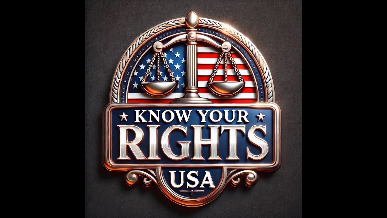 Know Your Rights, USA. Empowering You with Legal Knowledge.