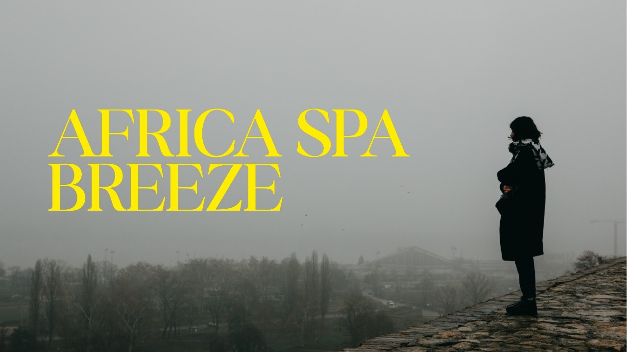 AFRICA SPA BREEZE
