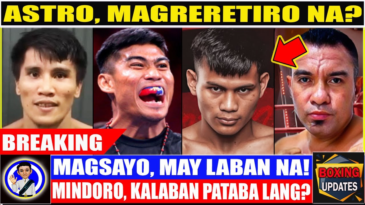 JUST IN! ASTROLABIO, titigil na sa boxing? MAGSAYO, may laban! MINDORO binatikos dahil sa kalaban