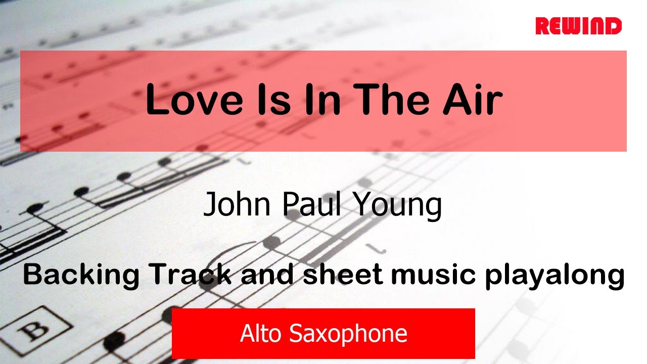 Love Is In The Air : John Paul Young : Alto Sax Playalong Backing Track