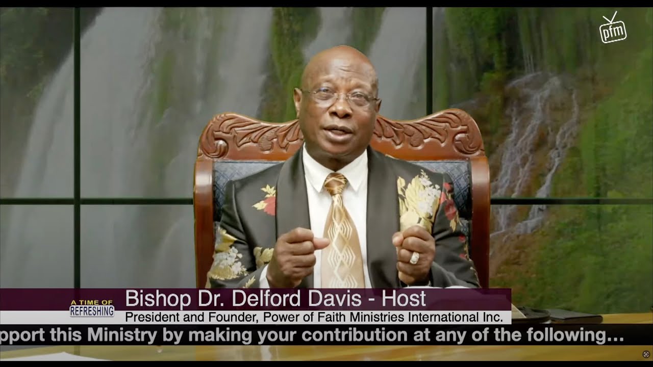 Belief & Behaviour - Apostle Bishop Dr. Delford Davis - A Time Of Refreshing - February 03, 2023