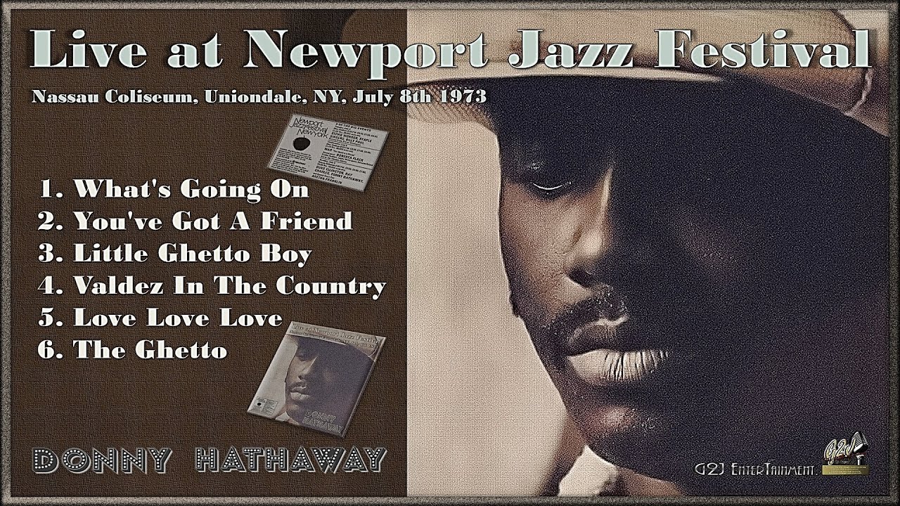 Donny Hathaway - Live at Newport Jazz Festival [Nassau Coliseum, Uniondale, NY, July 8th 1973]