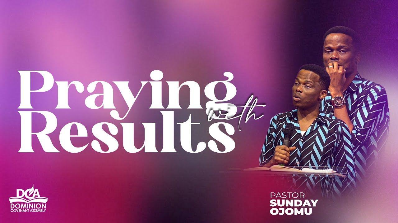 PRAYING WITH RESULTS || PASTOR SUNDAY OJOMU || JANUARY 2026 PRAYER CONFERENCE