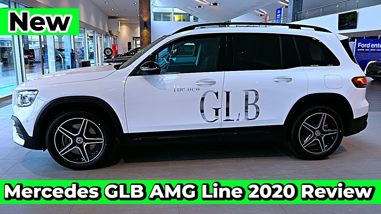 New Mercedes GLB AMG Line 2020 Review Interior Exterior