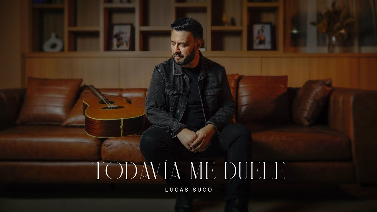 Lucas Sugo - Todav&iacute;a me duele. (Video Oficial)