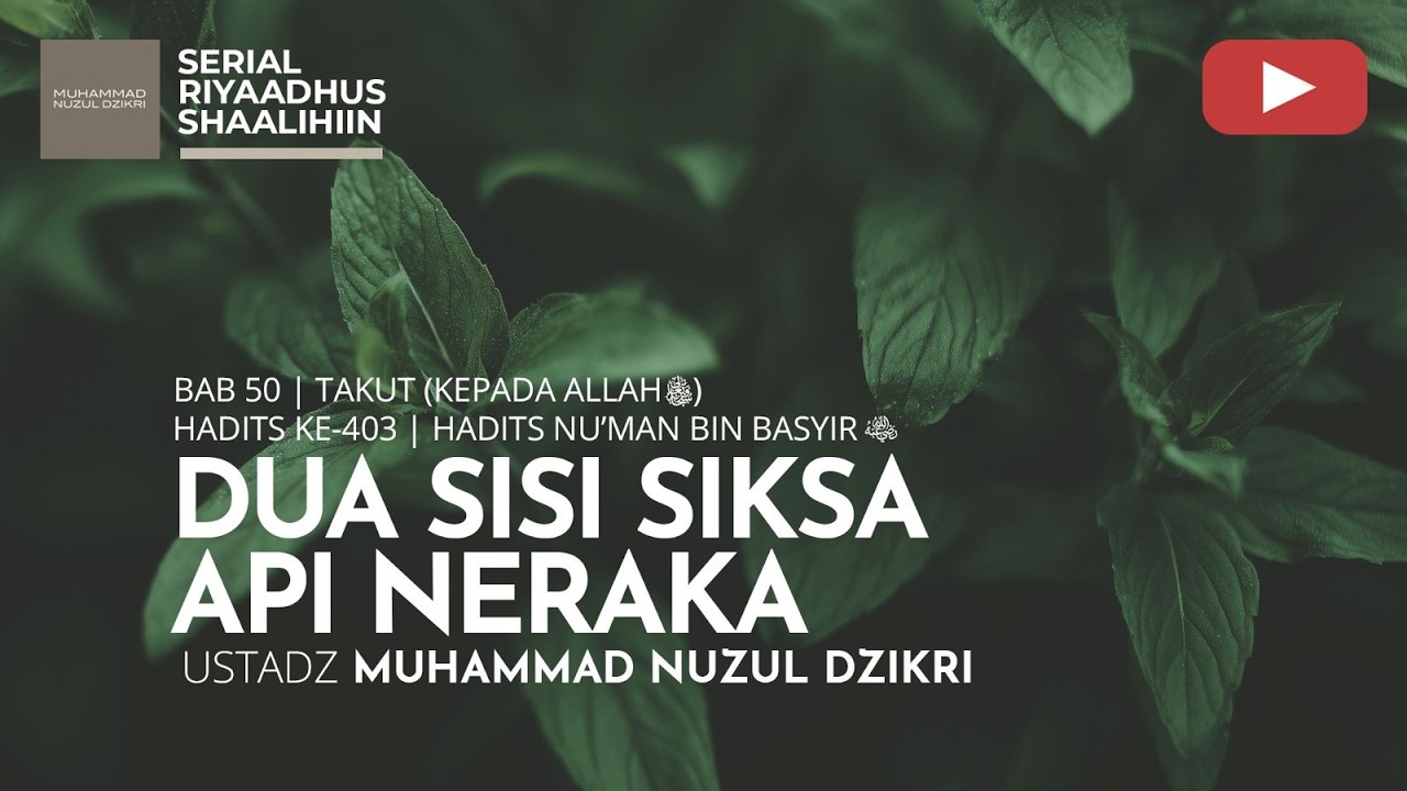 2043. Riyaadhus Shaalihiin | Ustadz Muhammad Nuzul Dzikri