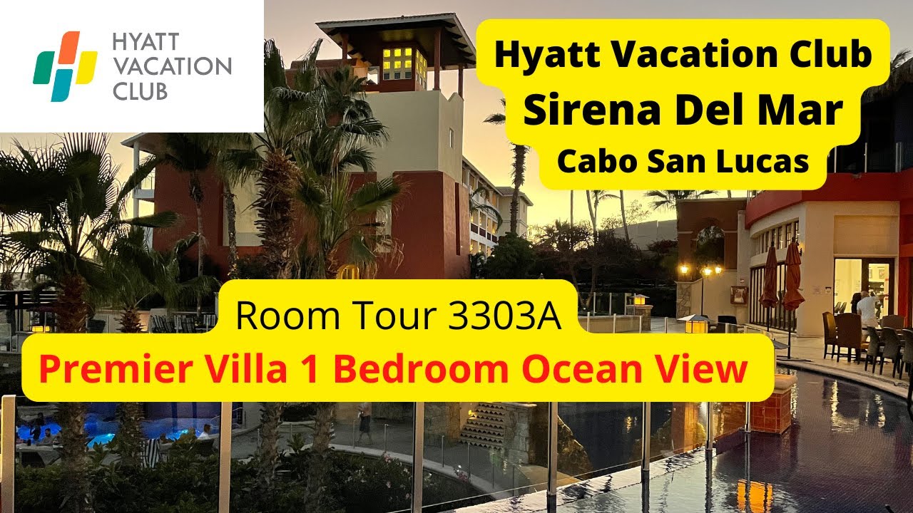 Sirena Del Mar Cabo Hyatt Vacation Club Premier Villa 1 Bedroom Ocean View Room 3303A