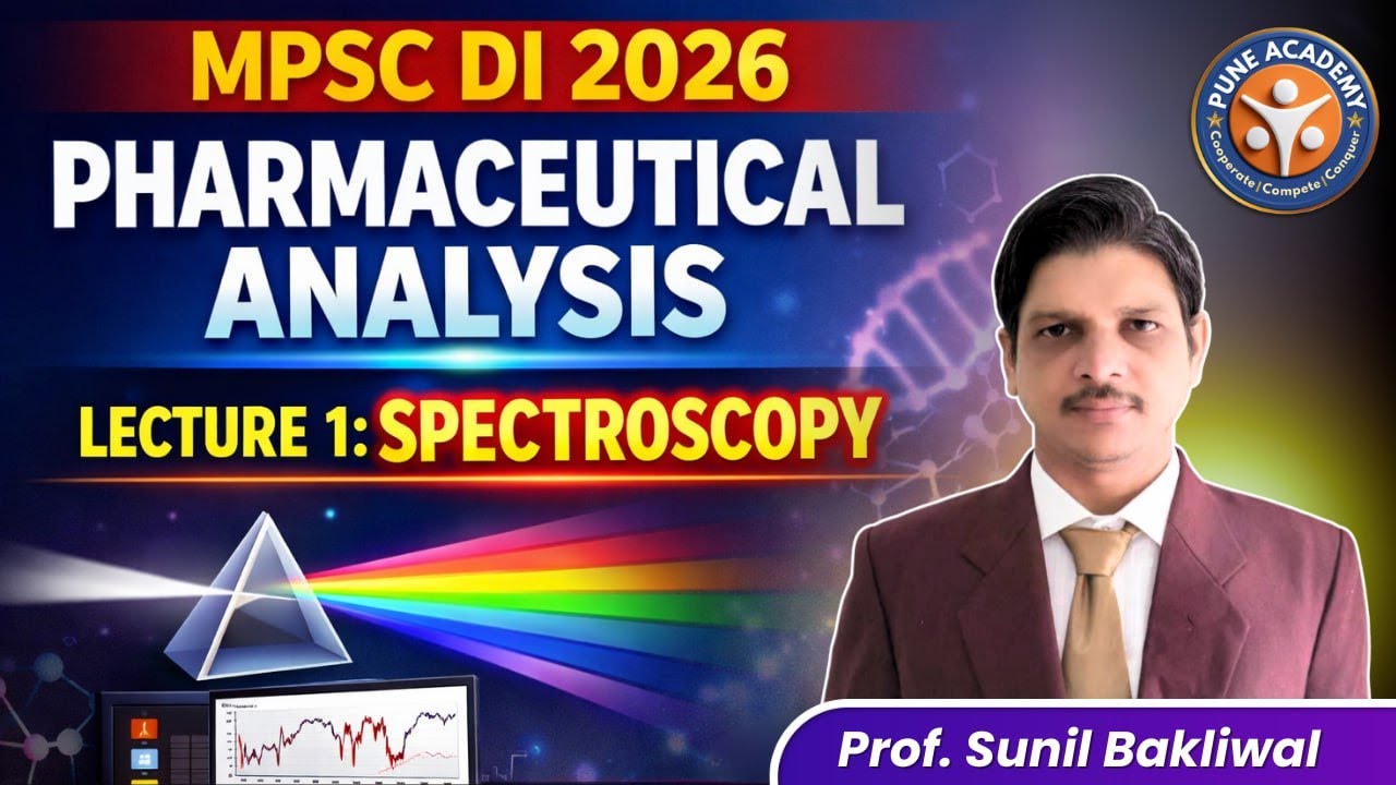 Crack MPSC Drug Inspector 2026 🔥 Spectroscopy Lecture 1 | Pharmaceutical Analysis