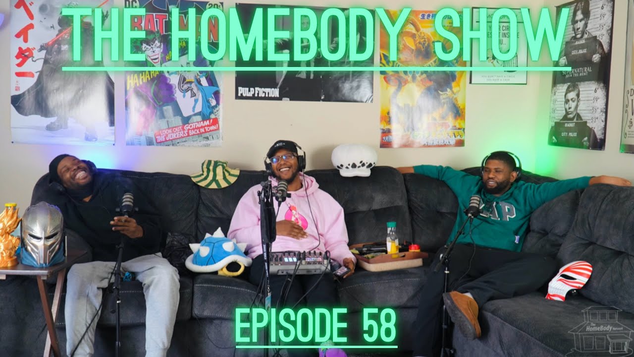 The HomeBody Show | Episode 58 | 