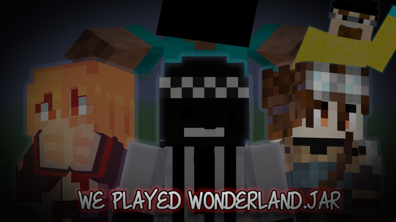 WE Played Wonderland.jar | Minecraft Horror Mod