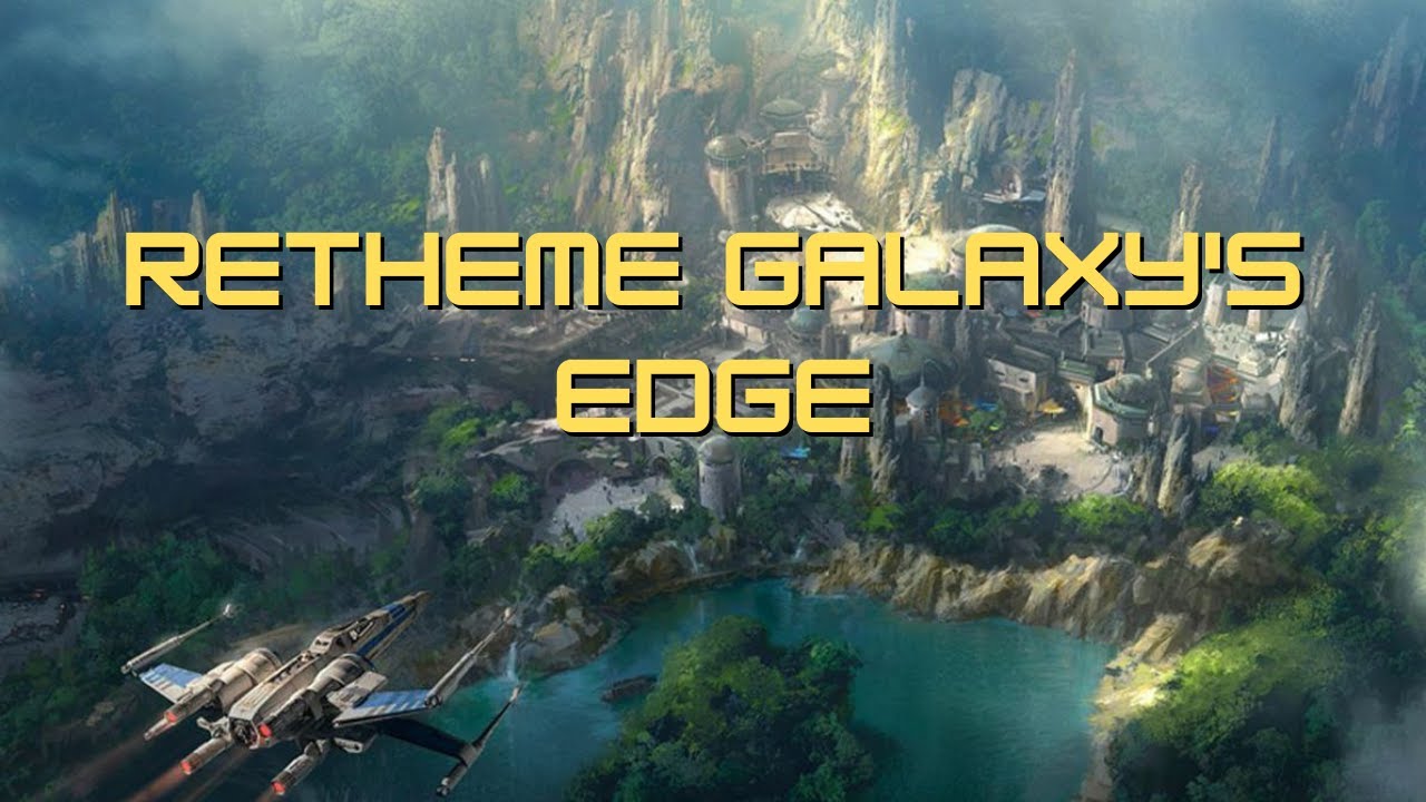 Why Galaxy's Edge Needs to Be Rethemed to the Original Trilogy