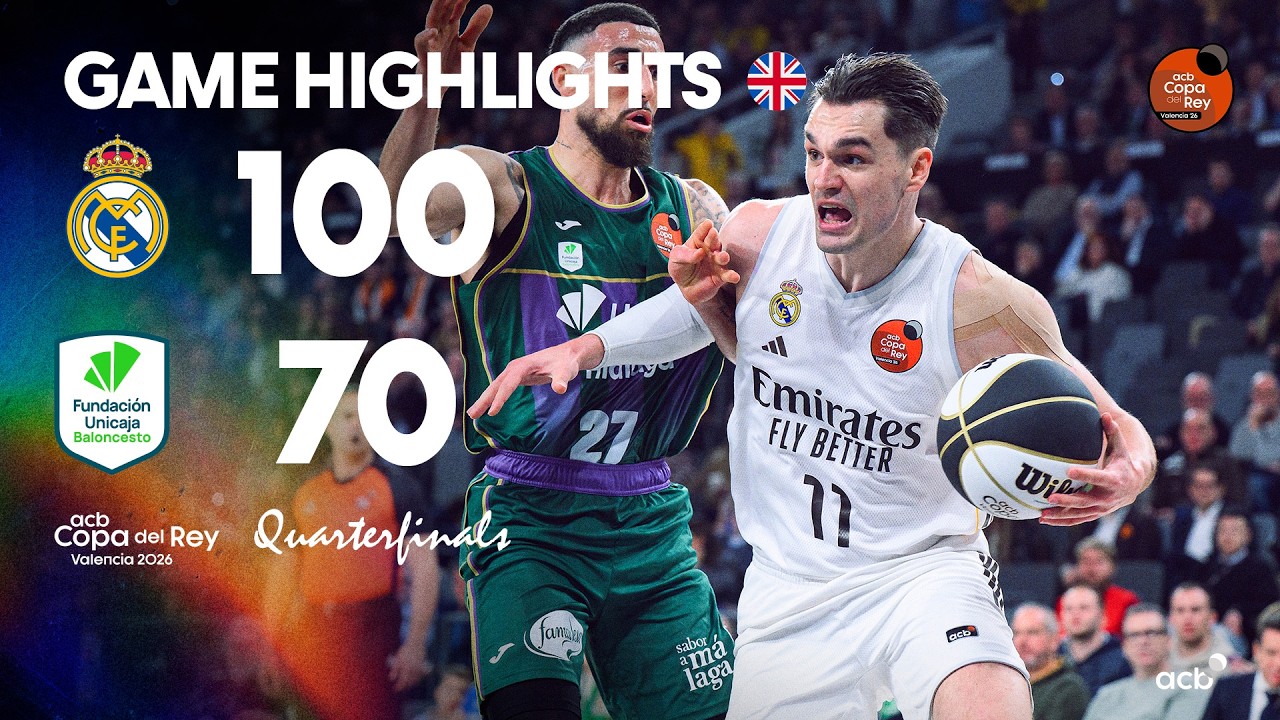 Real Madrid - Unicaja (100-70) HIGHLIGHTS | Copa del Rey Valencia 2026