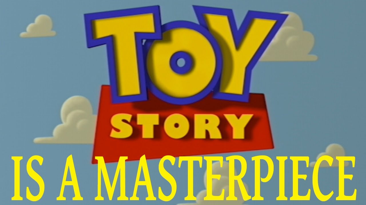 Toy Story is a Masterpiece