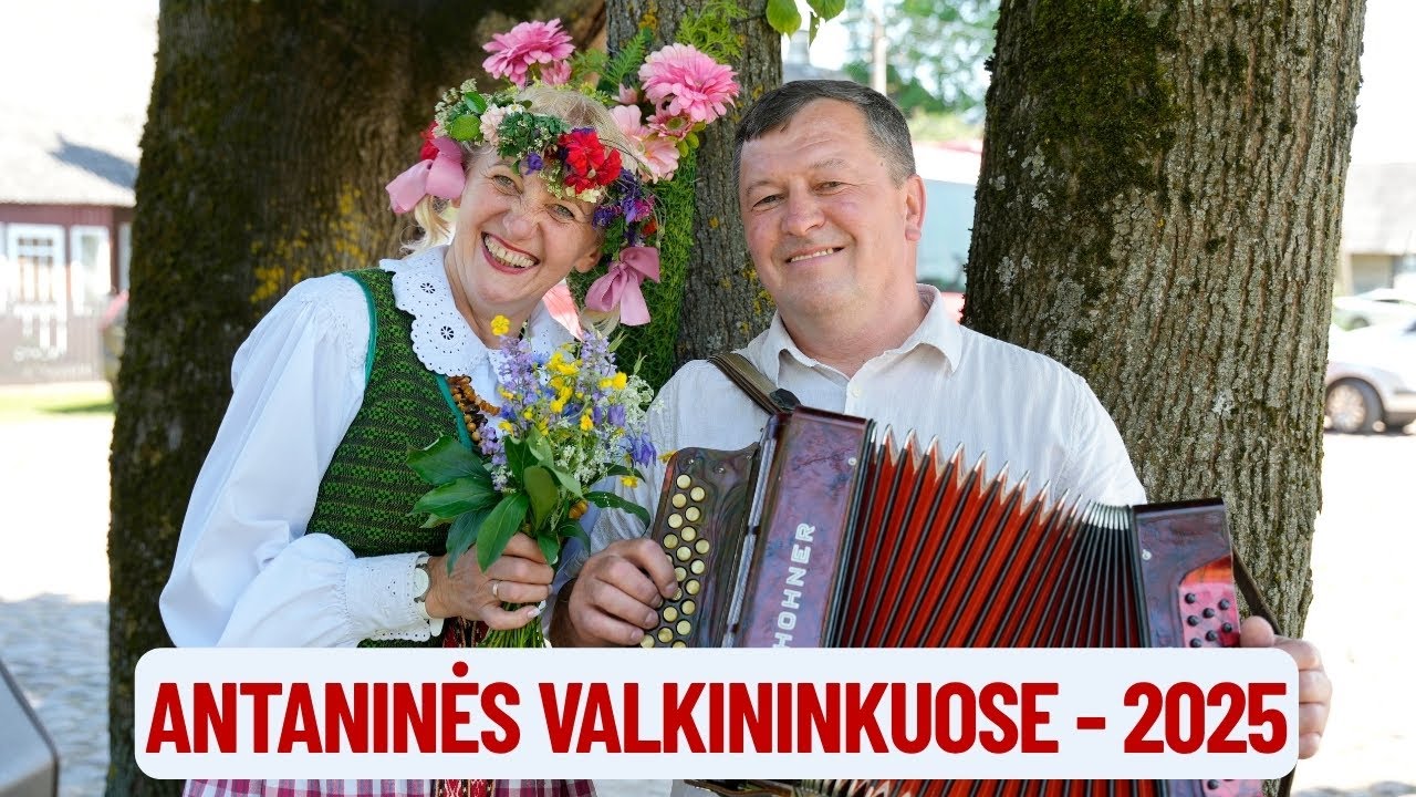 Valkininkų Antaninės - 2025. Varėnos rajonas
