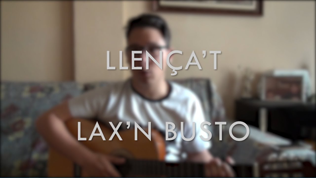 Llença't - Lax'n Busto | Tutorial de guitarra
