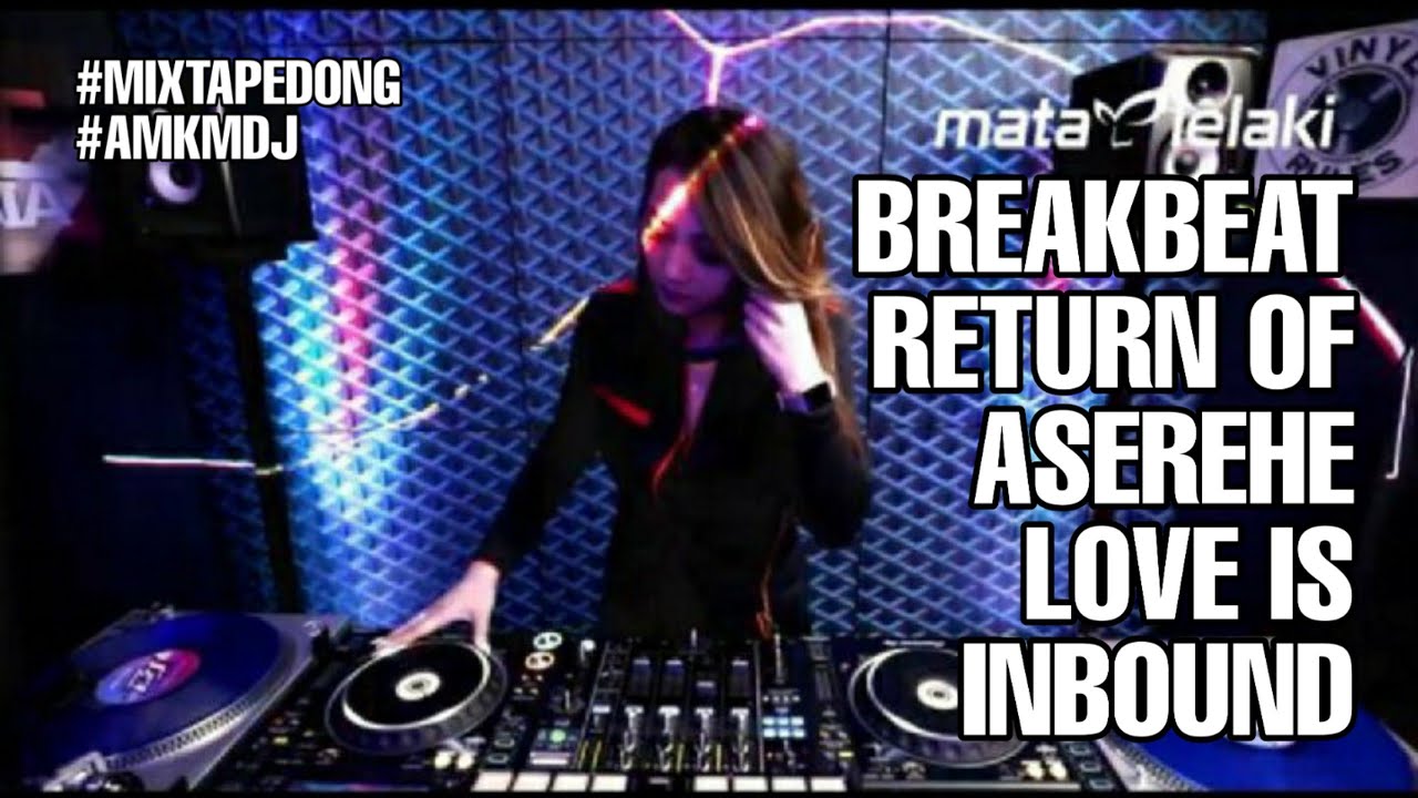 #AMKMDJ BREAKBEAT ASEREHE  X LOVE IS UNBOUND DJ LEONY ANGG