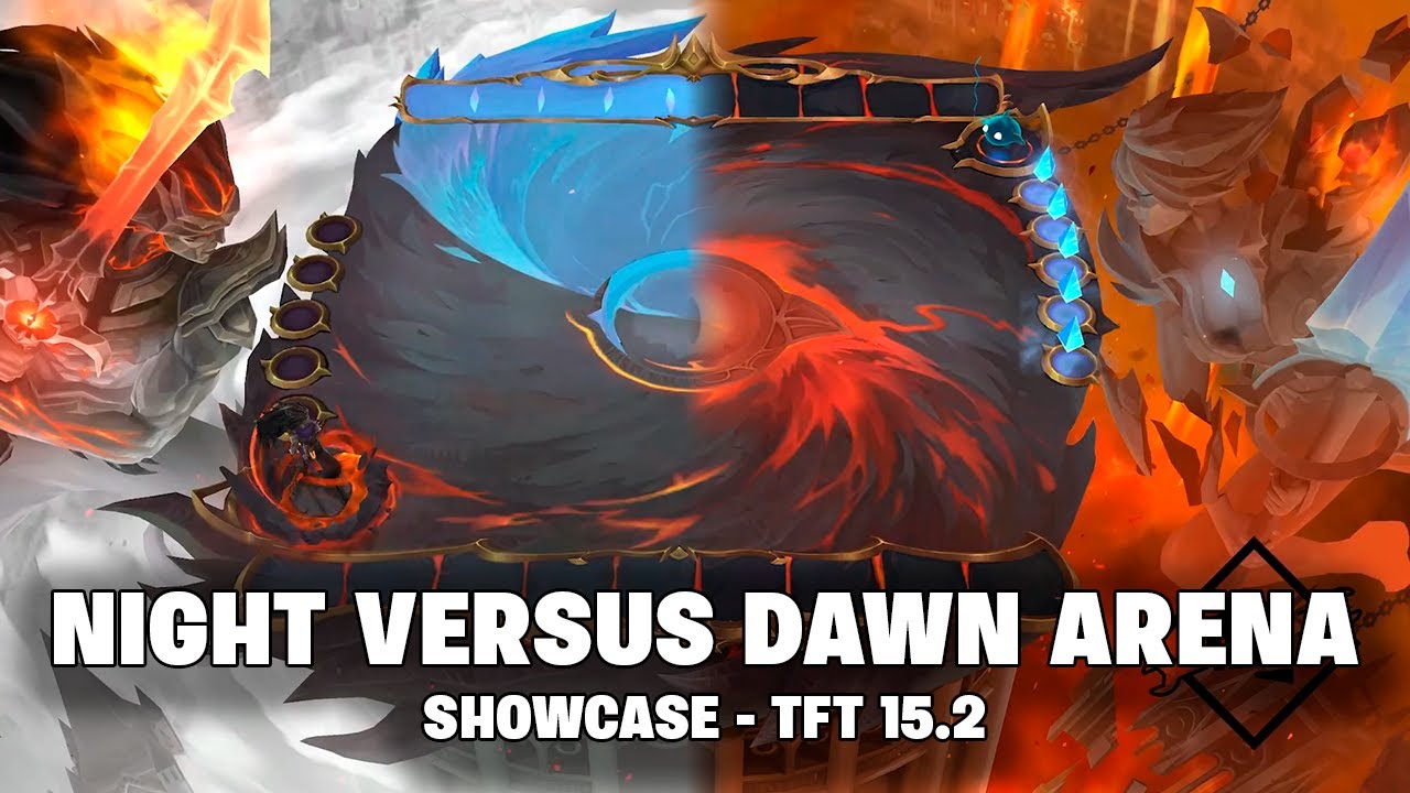 ARENA: NIGHT VERSUS DAWN - SHOWCASE | TFT 15.2