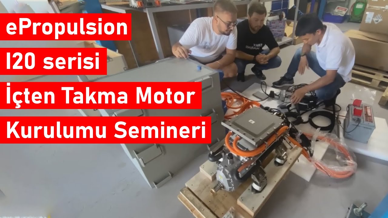 I 20 serisi içten takma elektrik motoru kurulumu,Erke Marine