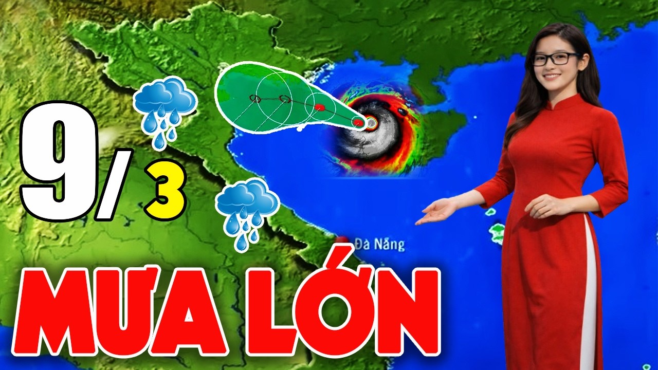 Tin Bão Mới Nhất |Dự báo thời tiết hôm nay ngày mai 9/3/2026 |thời tiết 3 ngày tới #thoitiet